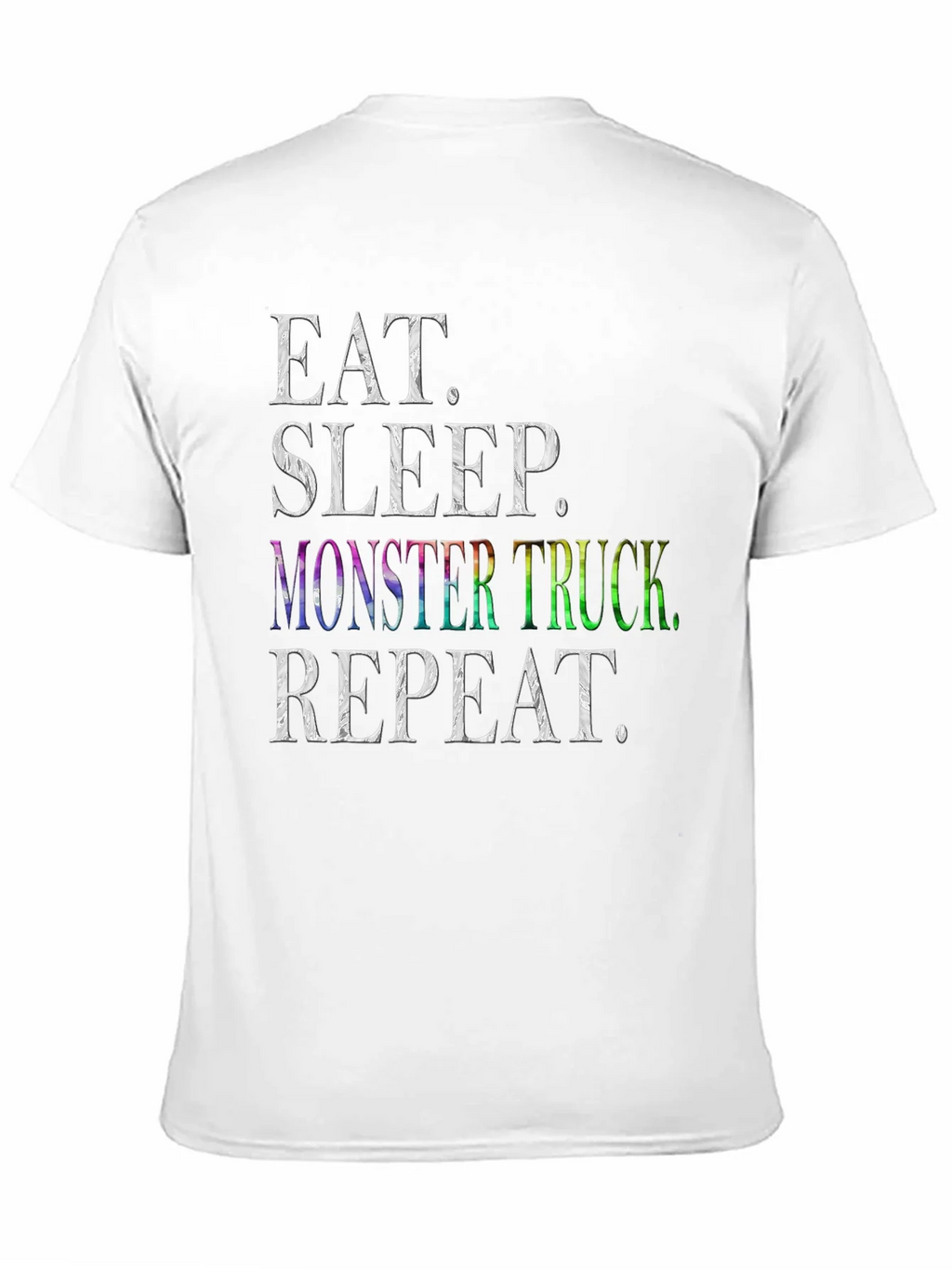 Eat Sleep Monster Truck Repeat T-Shirt