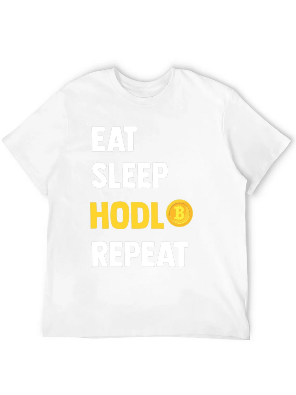 Eat Sleep HODL Bitcoin Repeat T-Shirt