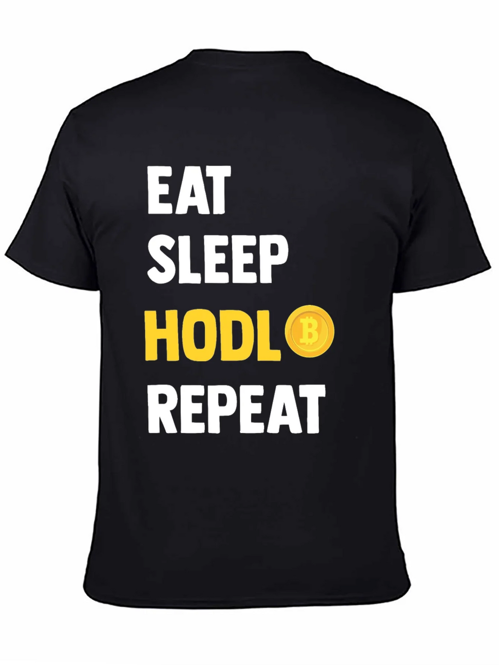 Eat Sleep HODL Bitcoin Repeat T-Shirt