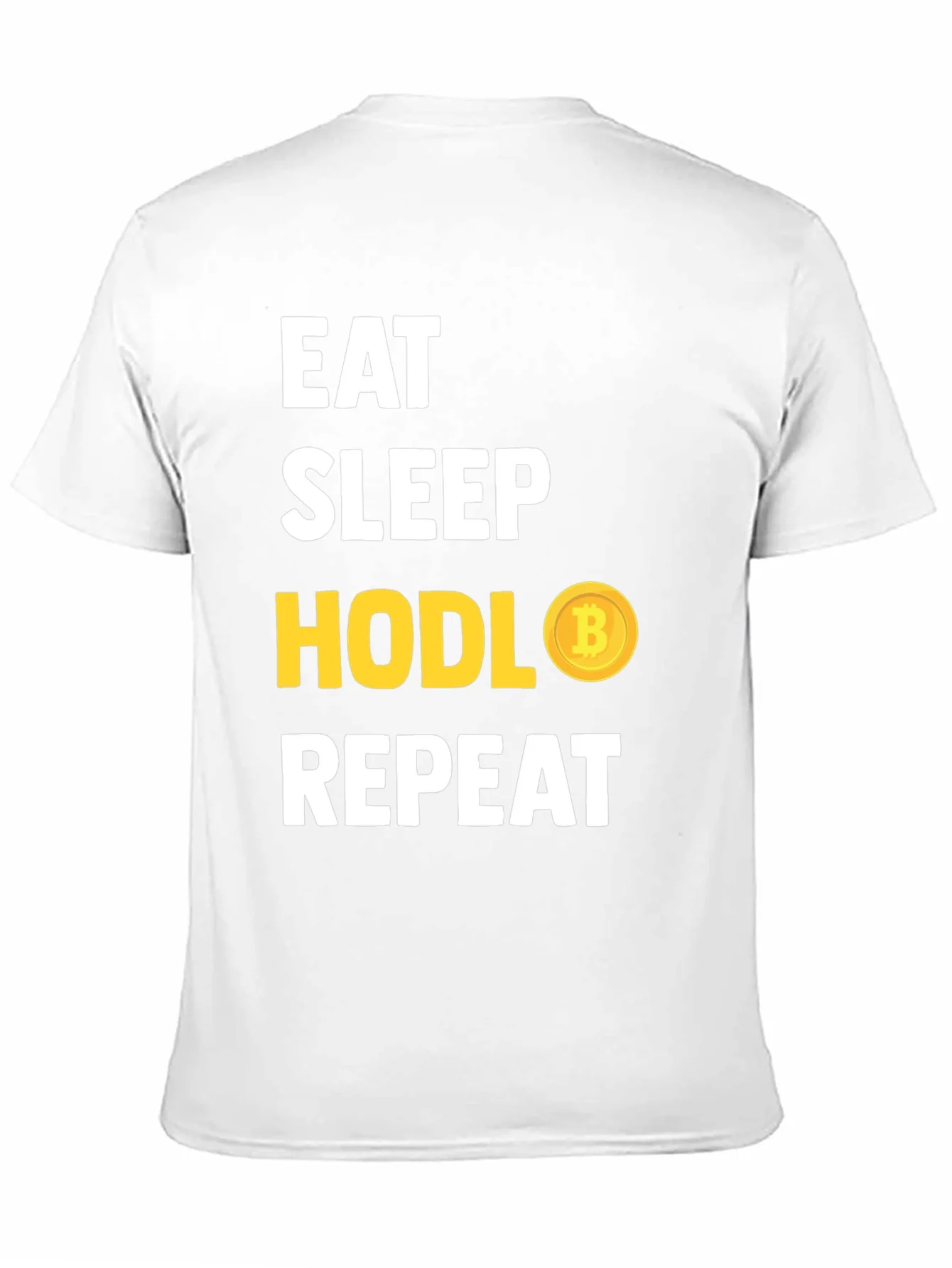 Eat Sleep HODL Bitcoin Repeat T-Shirt