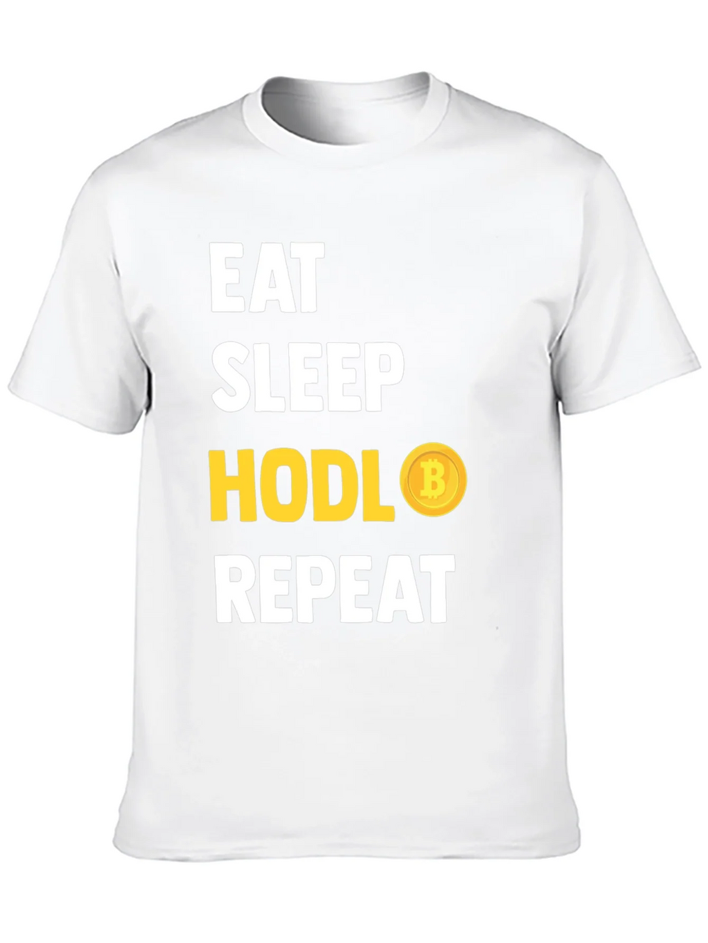 Eat Sleep HODL Bitcoin Repeat T-Shirt