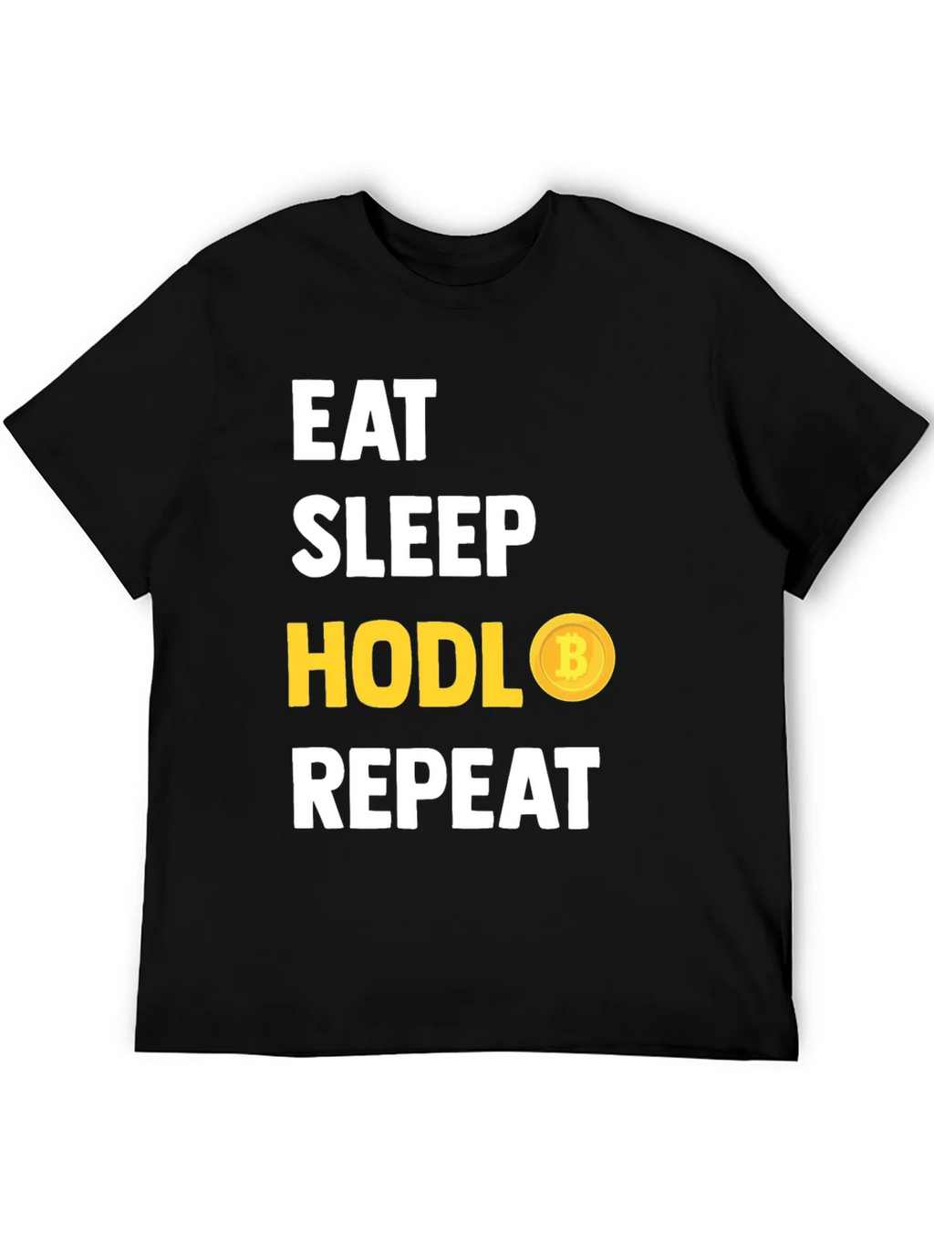 Eat Sleep HODL Bitcoin Repeat T-Shirt