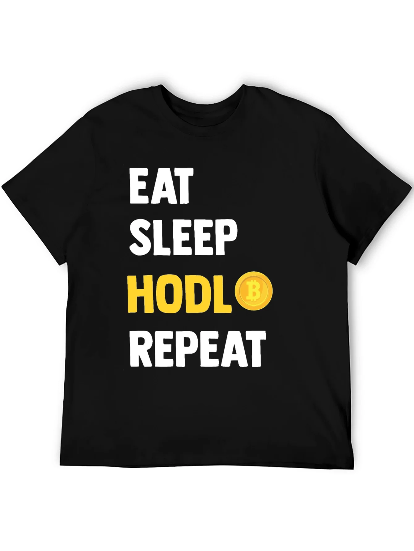 Eat Sleep HODL Bitcoin Repeat T-Shirt