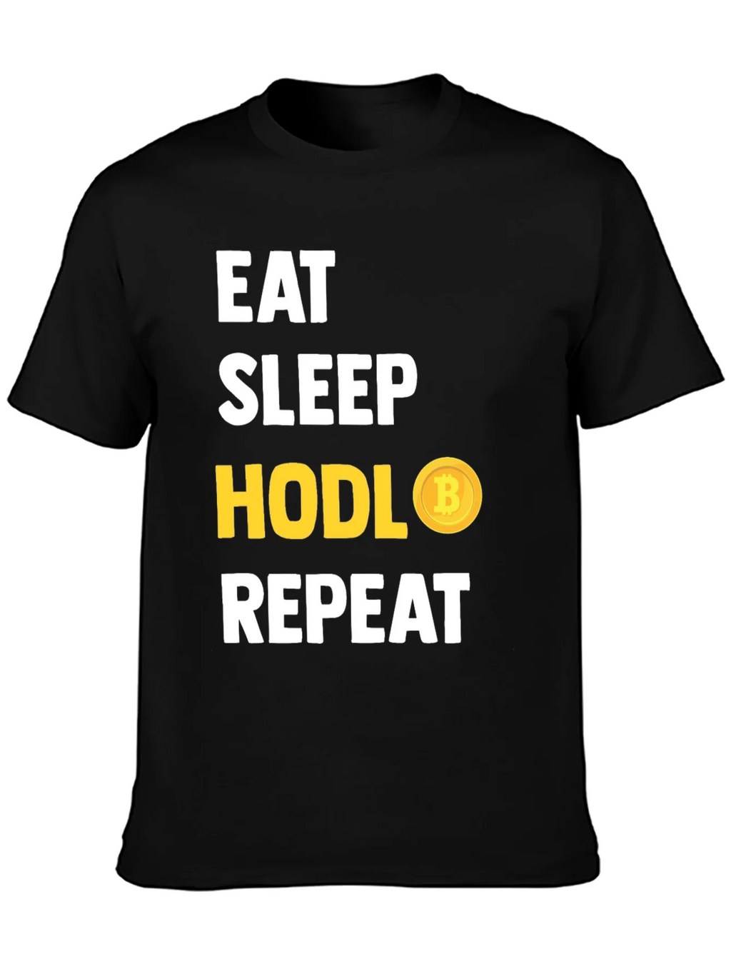 Eat Sleep HODL Bitcoin Repeat T-Shirt