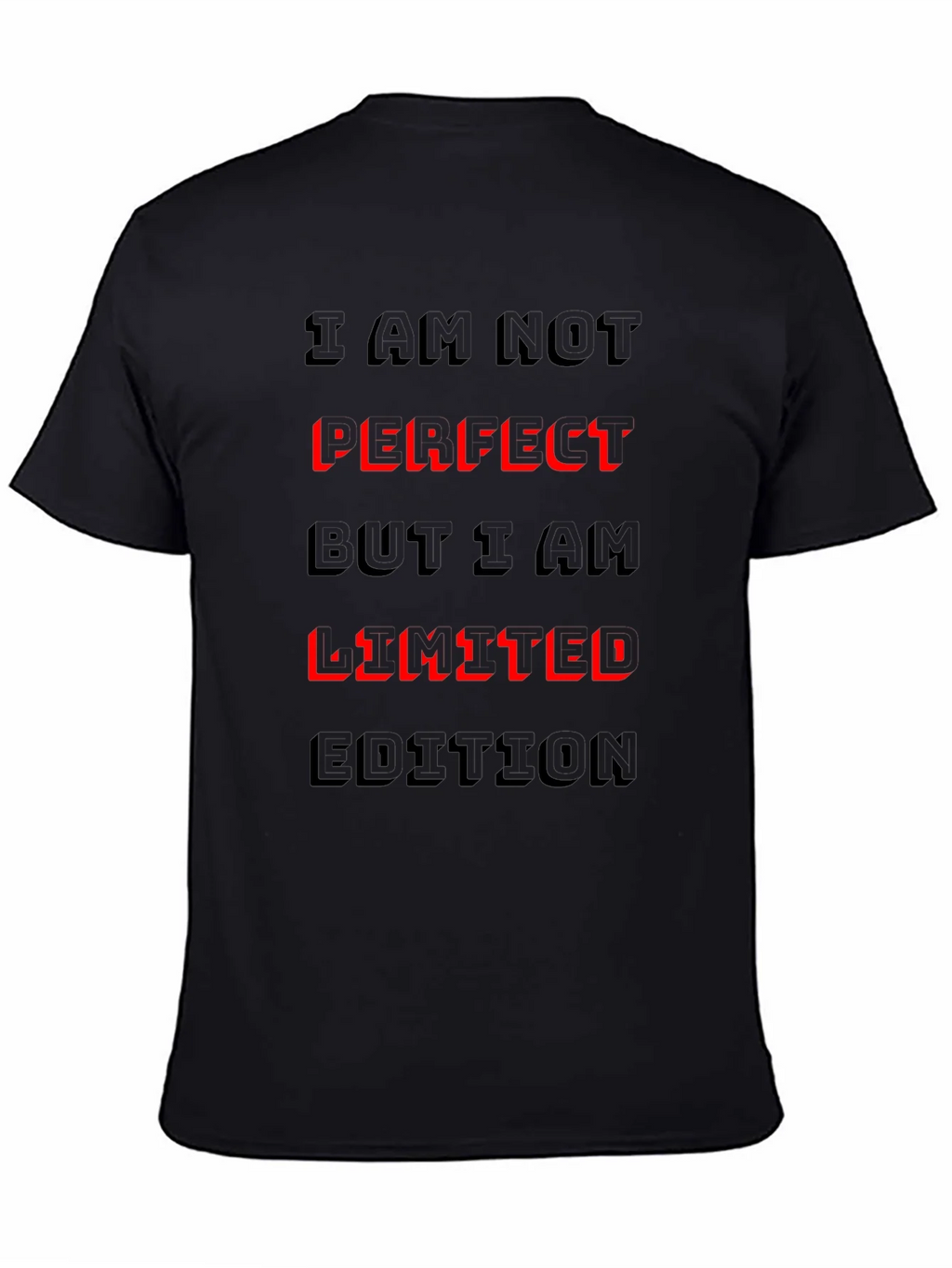 I Am Not Perfect Limited Edition Graphic T-Shirt