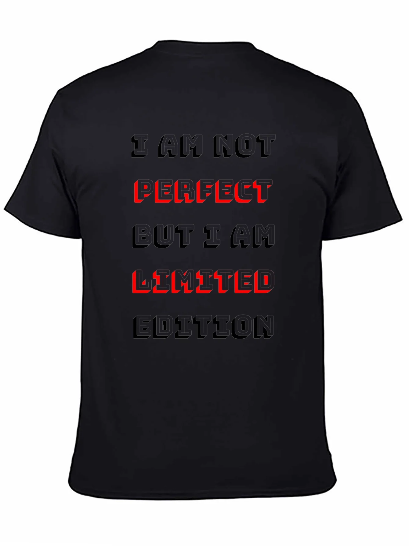 I Am Not Perfect Limited Edition Graphic T-Shirt