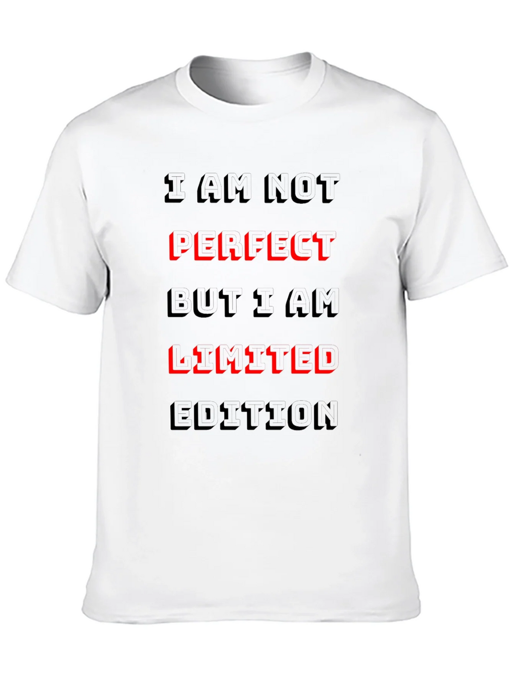 I Am Not Perfect Limited Edition Graphic T-Shirt