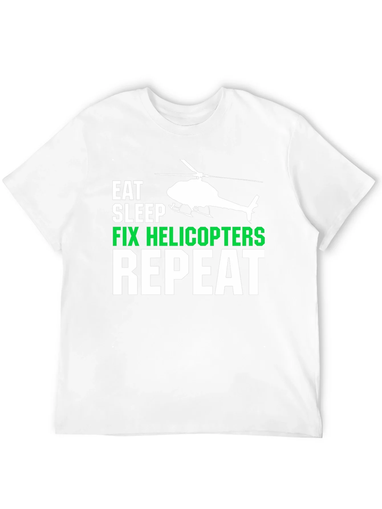 Eat Sleep Fix Helicopters Repeat T-Shirt