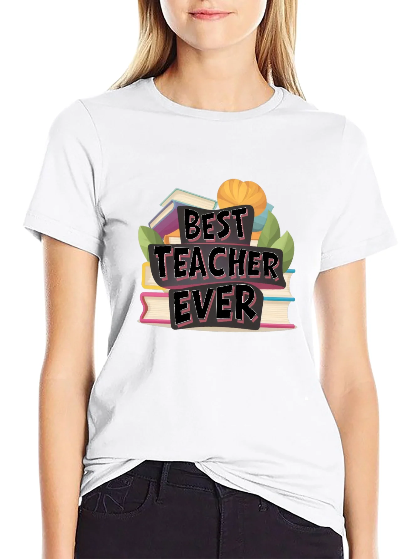 Best Teacher Ever T-Shirt - Teacher Appreciation Gift