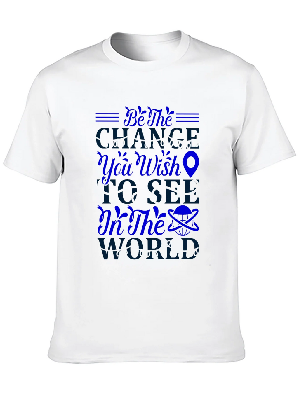 Be the Change Graphic T-Shirt - Inspiring Design