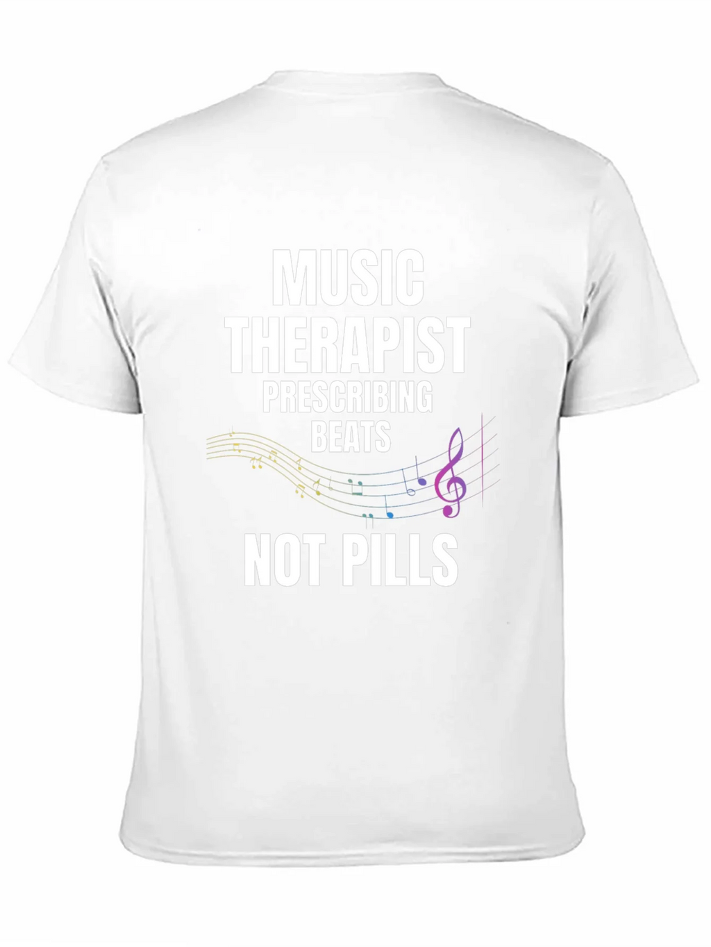 Music Therapist T-Shirt - Beats Not Pills