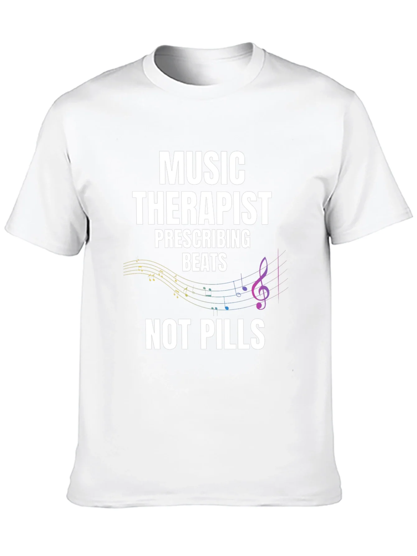 Music Therapist T-Shirt - Beats Not Pills