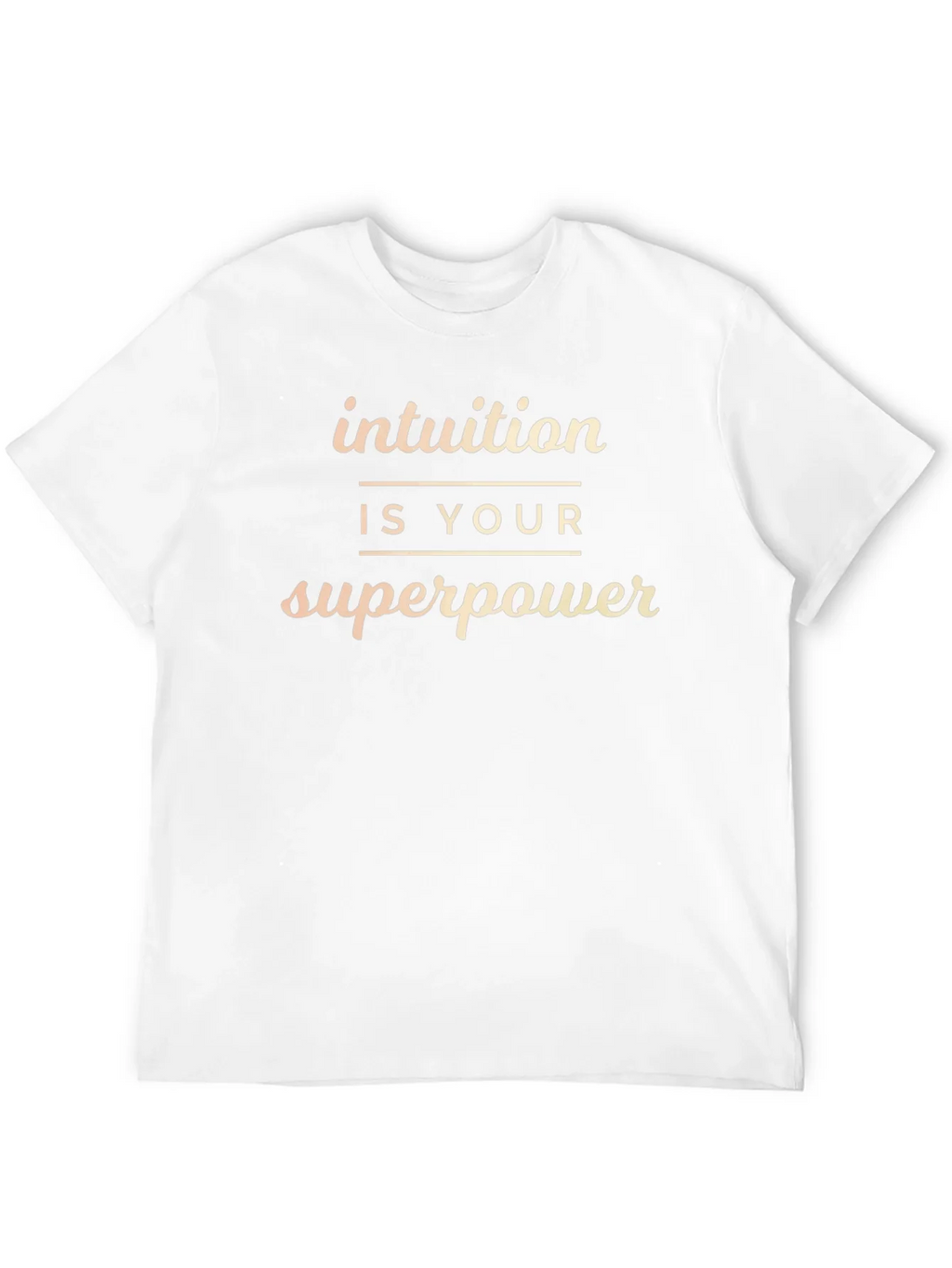 Intuition is Your Superpower T-Shirt