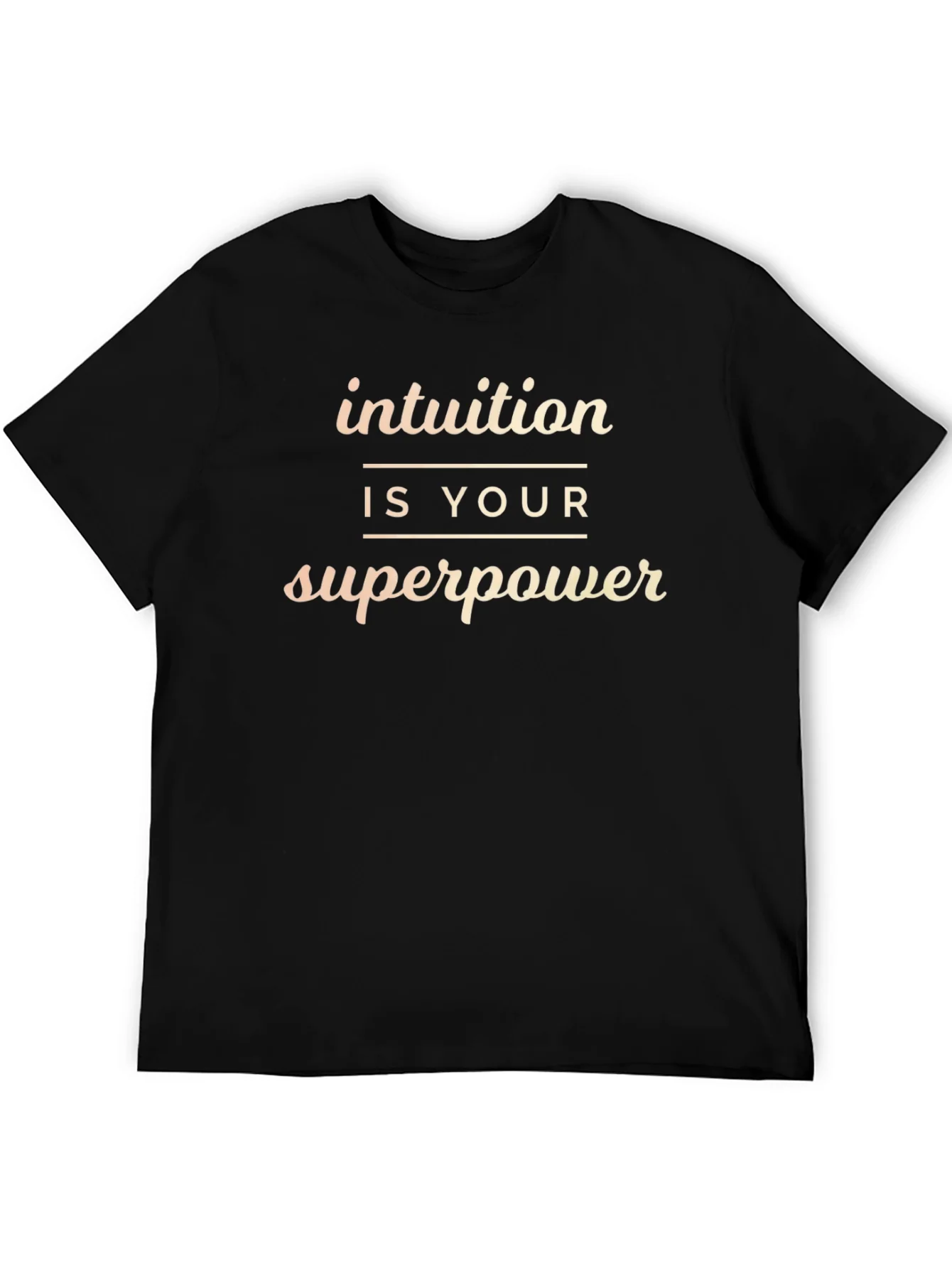 Intuition is Your Superpower T-Shirt