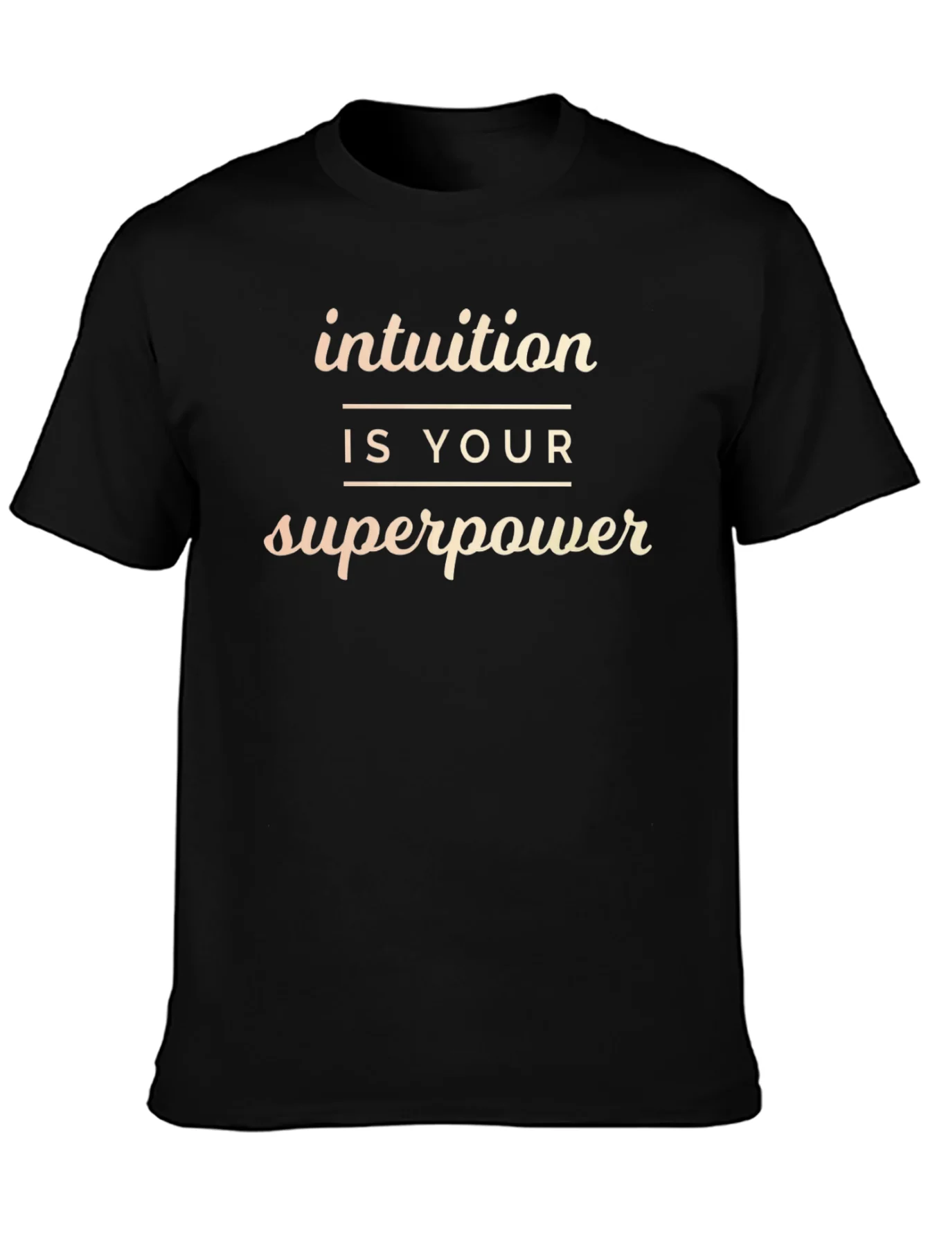Intuition is Your Superpower T-Shirt