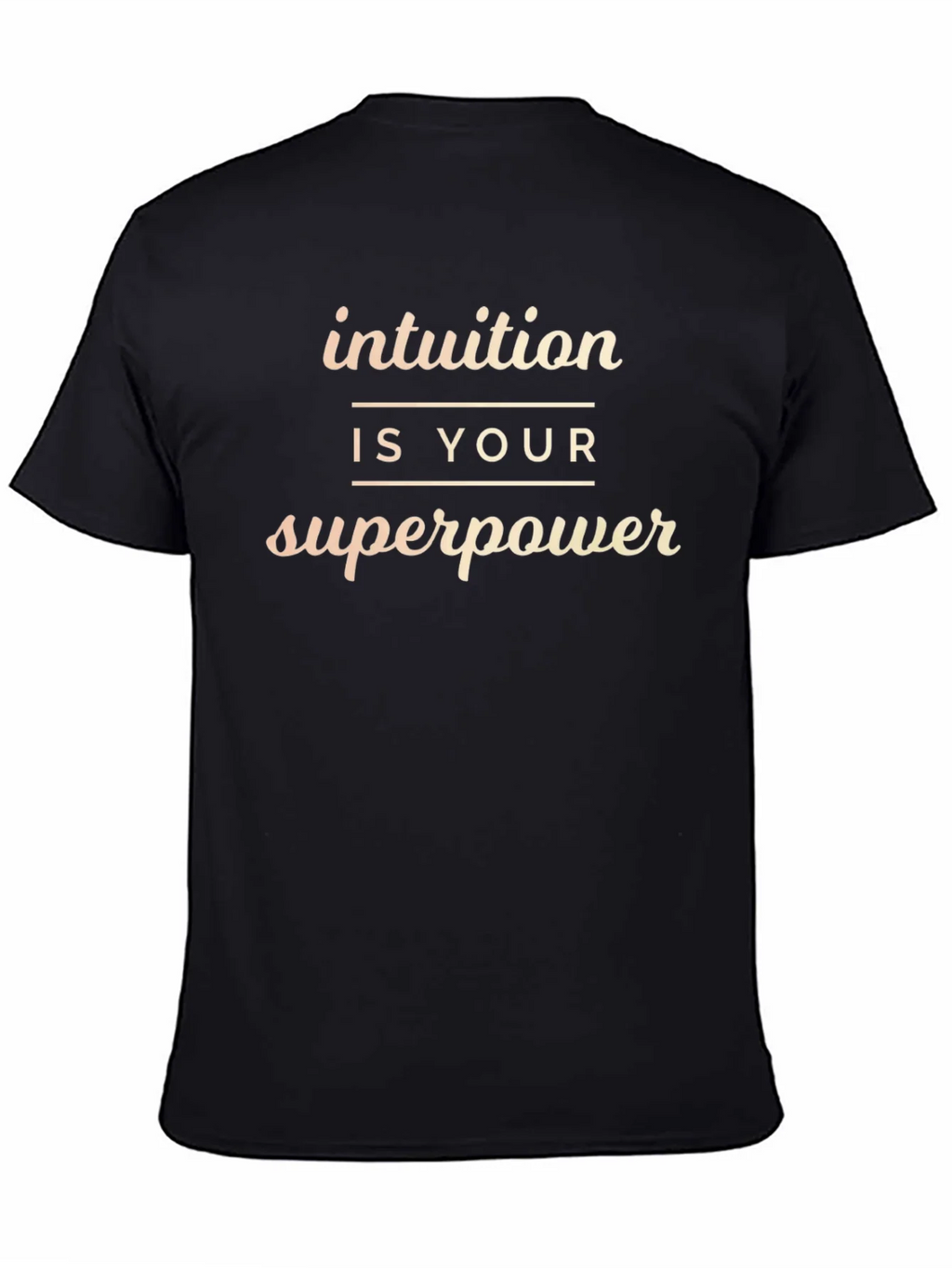 Intuition is Your Superpower T-Shirt
