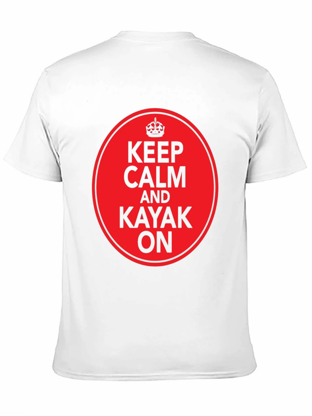 Keep Calm and Kayak On T-Shirt
