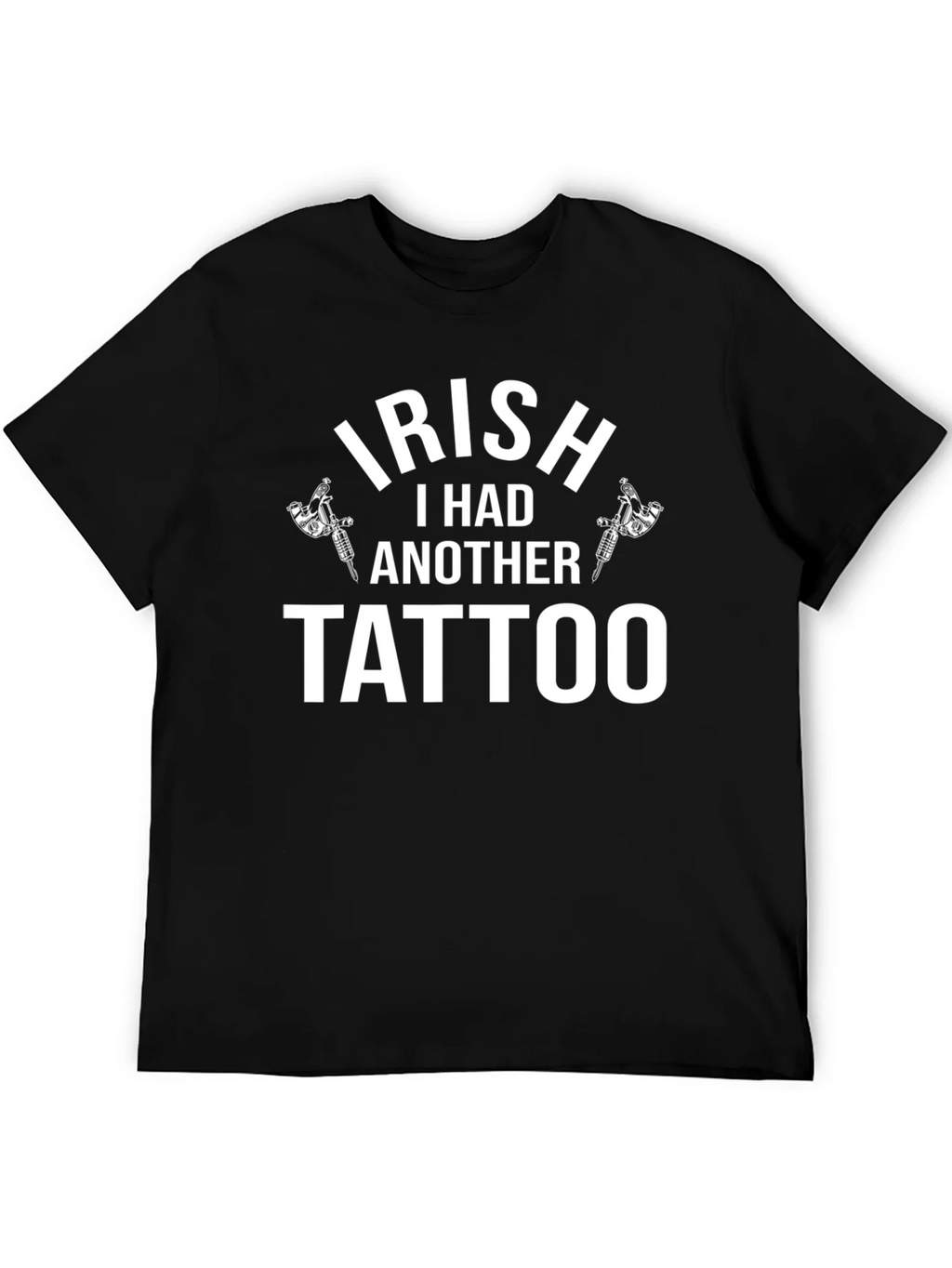 Irish Tattoo T-Shirt - Funny St. Patricks Day Tee