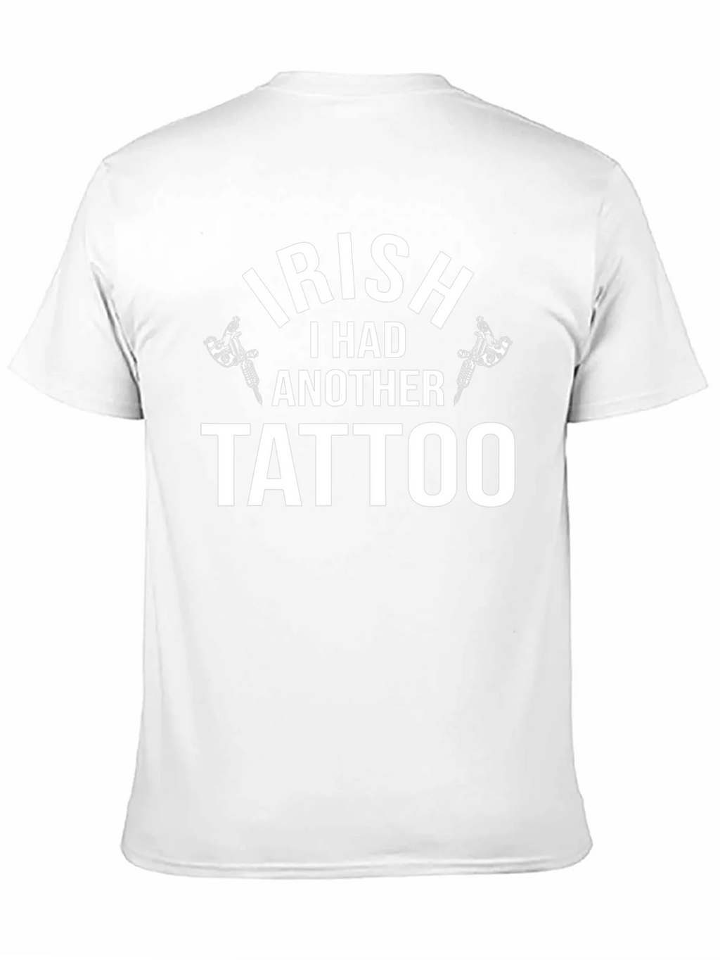 Irish Tattoo T-Shirt - Funny St. Patricks Day Tee