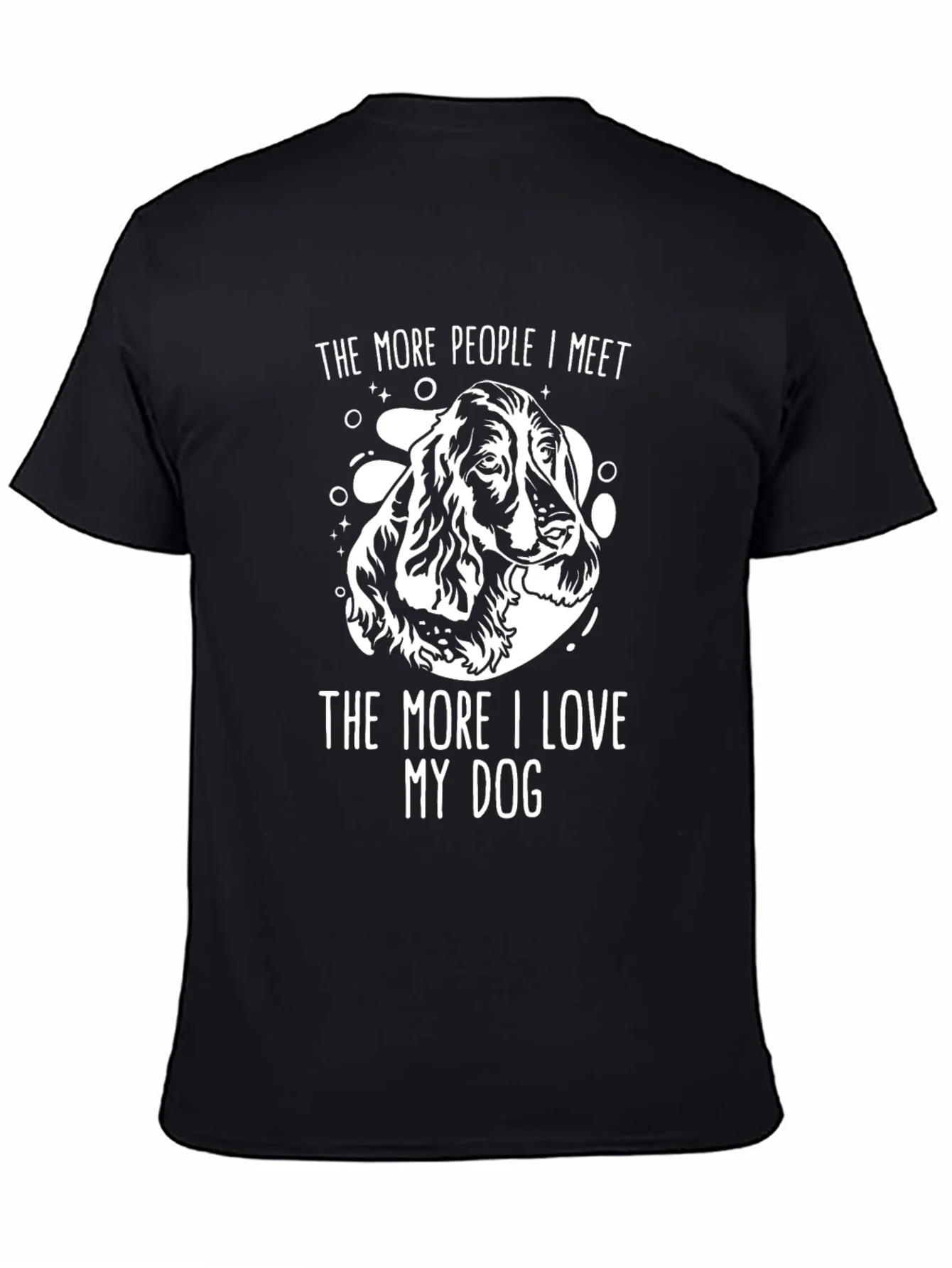 Dog Lover T-Shirt - The More People I Meet
