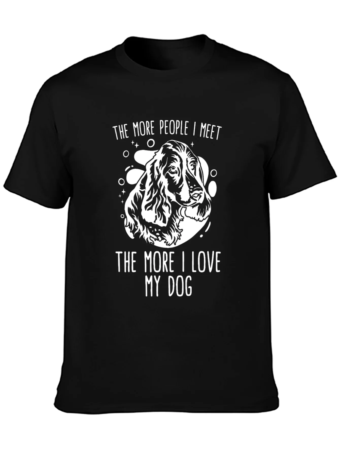Dog Lover T-Shirt - The More People I Meet
