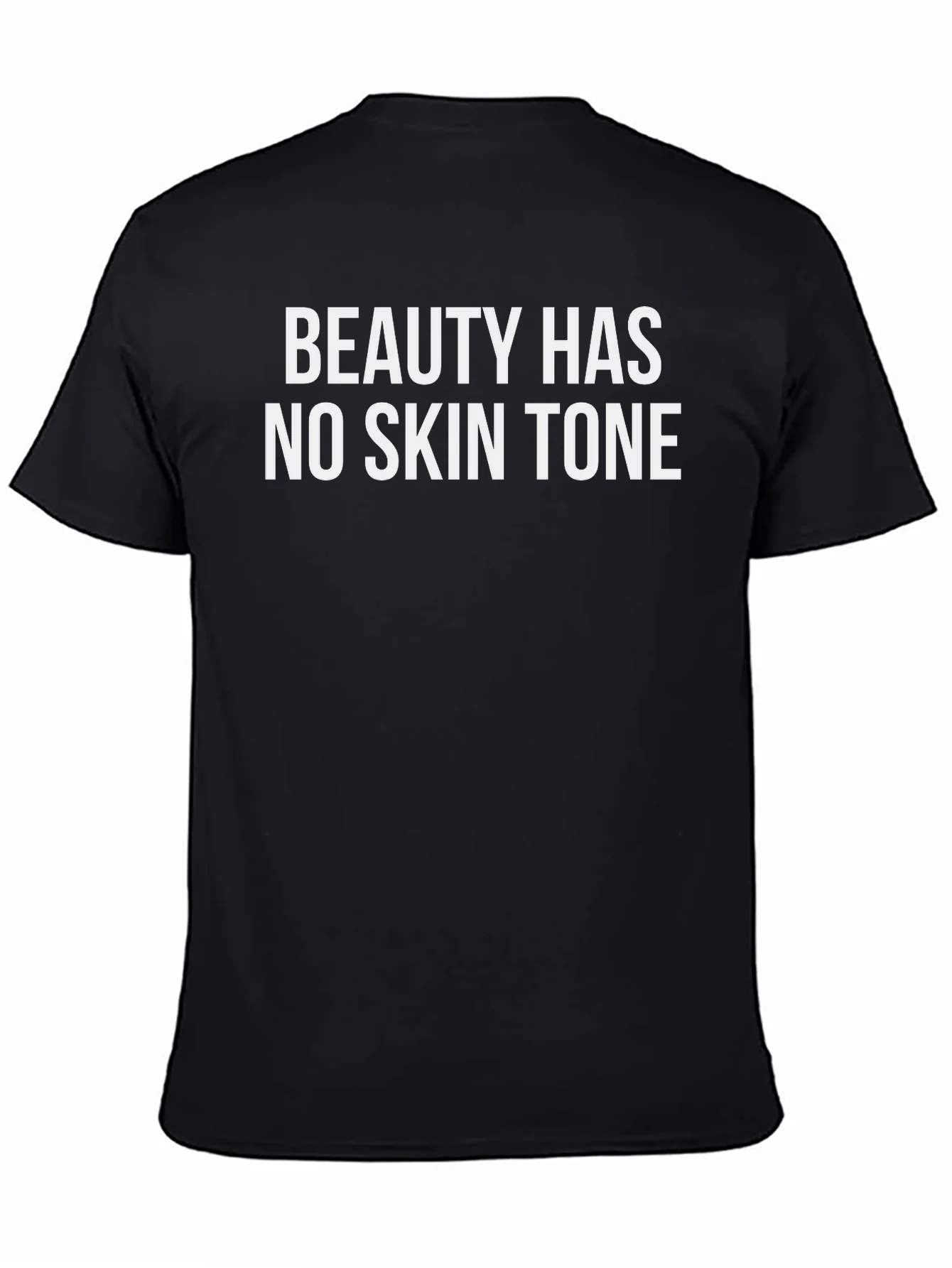 Beauty Has No Skin Tone Graphic Tee