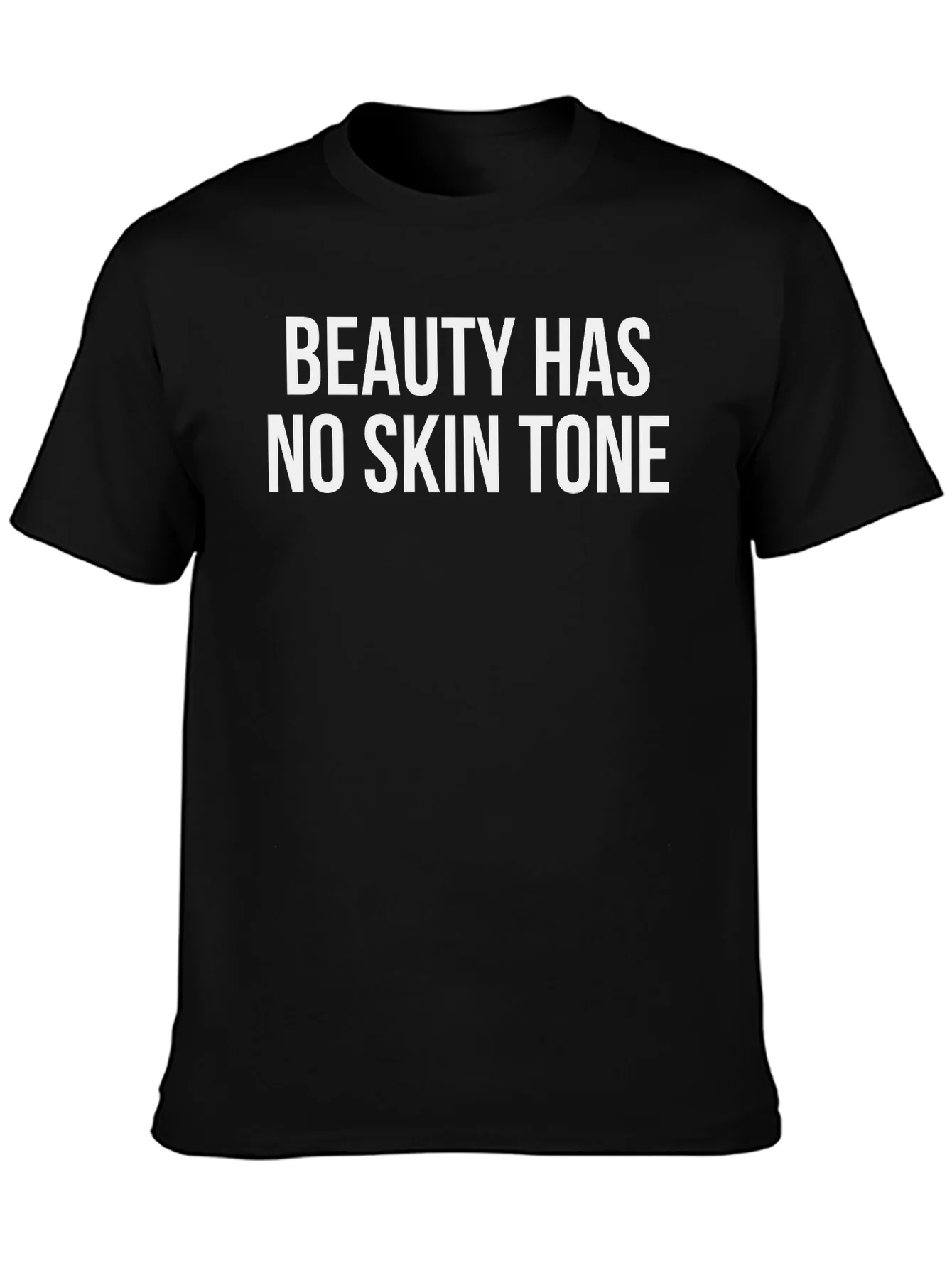 Beauty Has No Skin Tone Graphic Tee