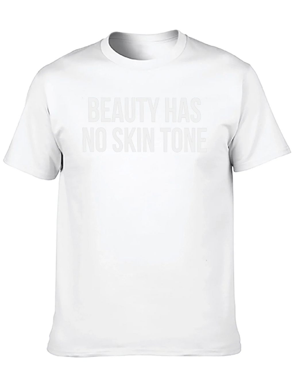 Beauty Has No Skin Tone Graphic Tee
