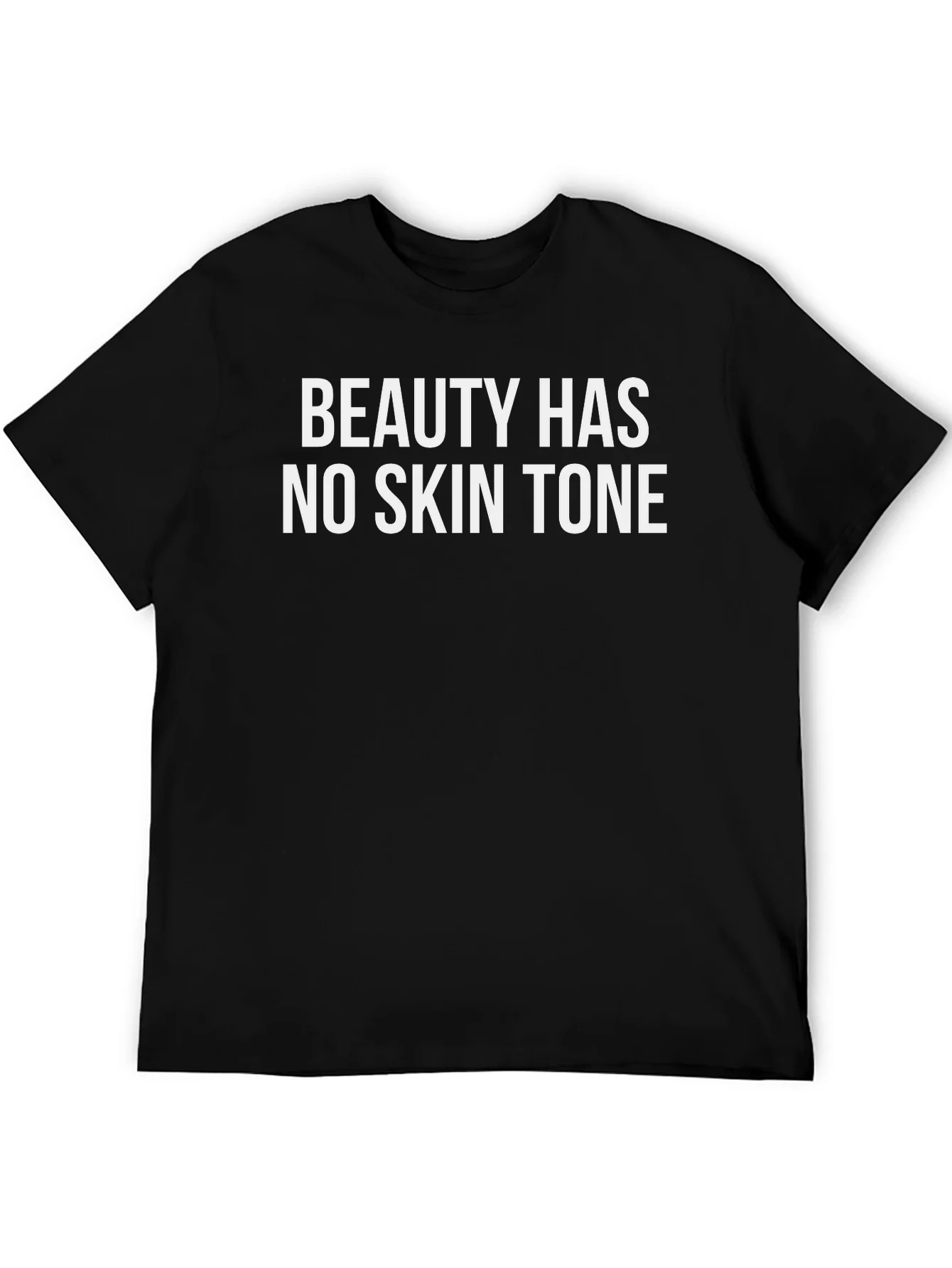 Beauty Has No Skin Tone Graphic Tee