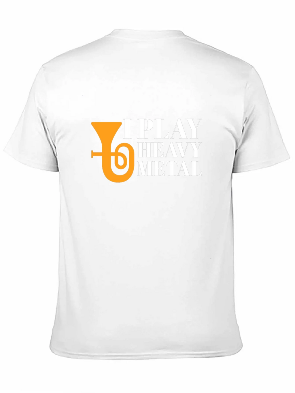 I Play Heavy Metal Tuba T-Shirt